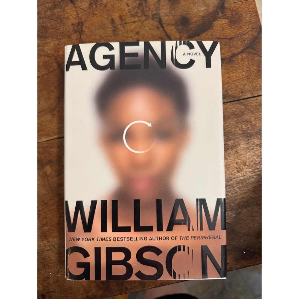 Agency William Gibson First Edition Hardcover 2020 Science Fiction Novel Berkley